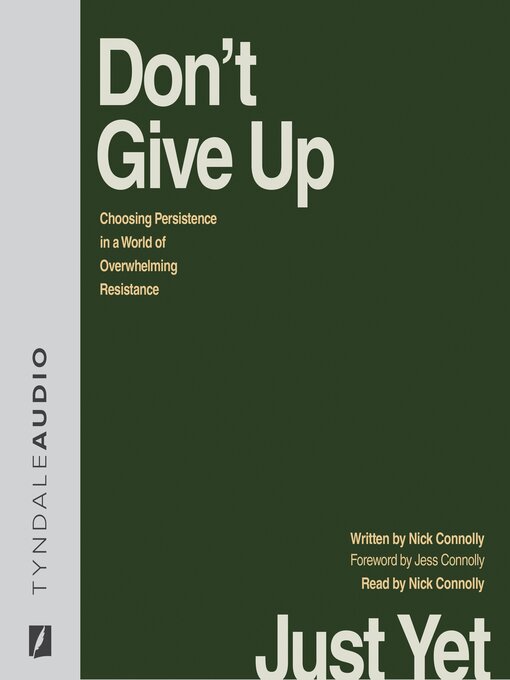 Title details for Don't Give Up Just Yet by Nick Connolly - Available